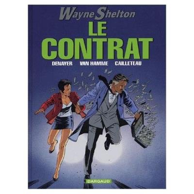 Wayne Shelton Tome 3 - le Contrat Christian Denayer