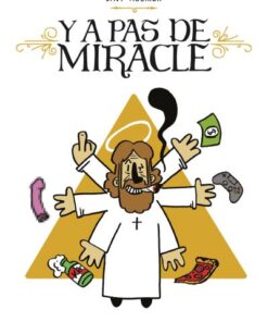 Y'a pas de miracle