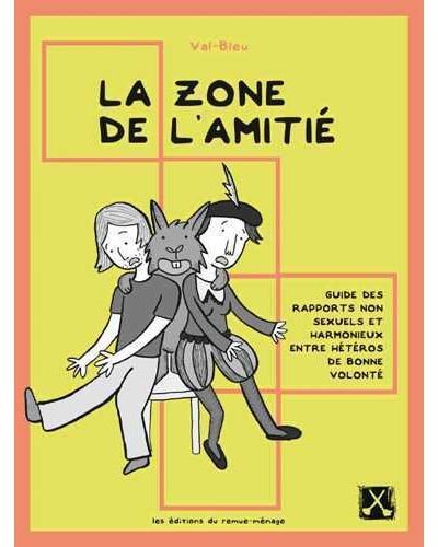 Zone de l'amitié (La)
