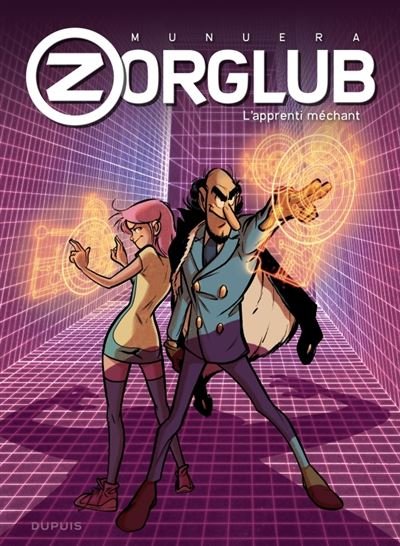 Zorglub - Tome 2 - L'apprenti méchant