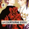 Vol.6 Courtisane d'Edo (la)