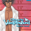 Vol.2 Dive in the Vampire Bund