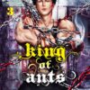 Vol.3 King of Ants