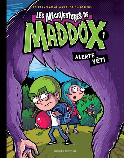 Les megaventures de maddox? tome 1, alerte yeti