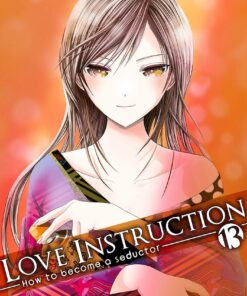 Vol.13 Love instruction - How to become a seductor