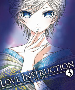 Vol.3 Love instruction - How to become a seductor