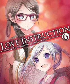Vol.6 Love instruction - How to become a seductor