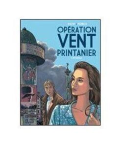 Opération Vent Printanier - L' Intégrale