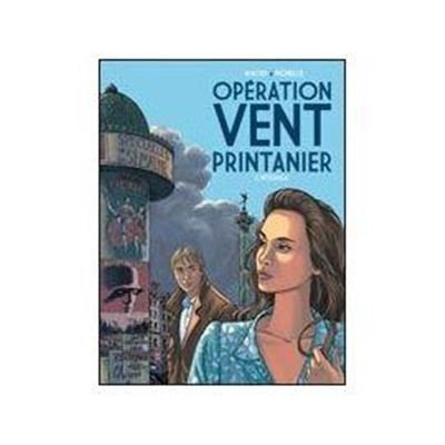 Opération Vent Printanier - L' Intégrale