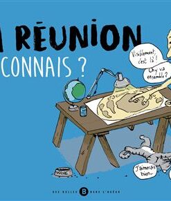 Réunion, tu connais ? (La)