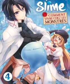 Vol.4 Moi quand je me réincarne en slime - Comment vivre chez les monstres ?