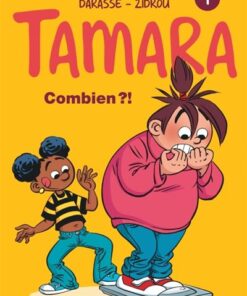Tamara - Tome 1 - Combien ?!
