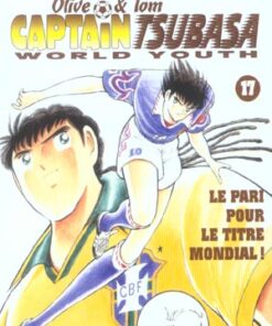Vol.17 Captain Tsubasa - World youth (Le pari pour le titre mondial !)