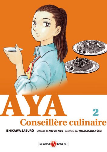 Vol.2 Aya la conseillère culinaire