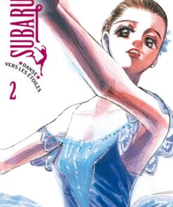 Vol.2 Subaru, danse vers les étoiles!