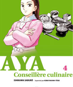 Vol.4 Aya la conseillère culinaire