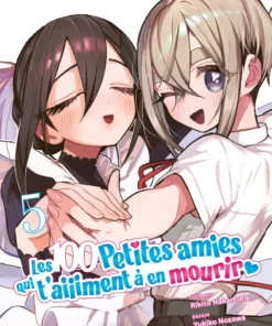 Vol.5 100 petites amies qui t'aiiiment à en mourir (les)