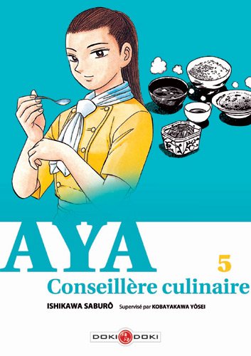 Vol.5 Aya la conseillère culinaire