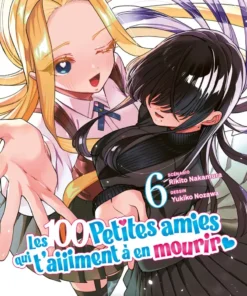 Vol.6 100 petites amies qui t'aiiiment à en mourir (les)