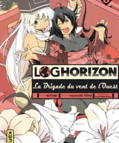 Vol.6 Log Horizon - La Brigade du Vent de l'Ouest
