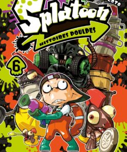 Vol.6 Splatoon - Histoires Poulpes