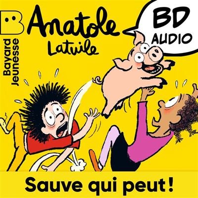Anatole Latuile - Sauve qui peut !