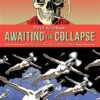 Awaiting the Collapse: Selected Works 1974-2014 (English Edition)