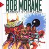 Bob Morane - intégrale - Tome 4 - Terreur et Samouraï