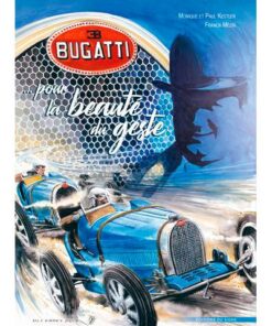Bugatti Pour La Beauté Du Geste