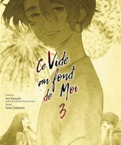 Ce vide au fond de moi T03