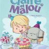 Claire et Malou - Tome 2 - Reine du jour !
