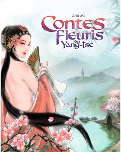 Contes fleuris du Yang-Tsé