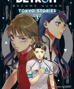 Detroit : Become Human -Tokyo Stories - Tome 1