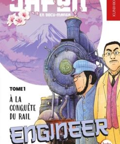 Engineer, A la conquête du rail Tome 1
