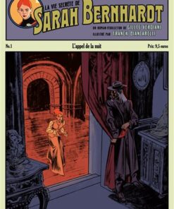 La Vie Secrète de Sarah Bernhardt - Épisode 1