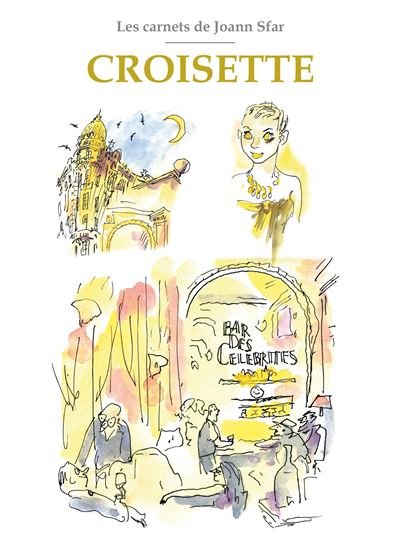Les Carnets de Joann Sfar - Croisette