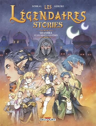 Les Légendaires - Stories T06