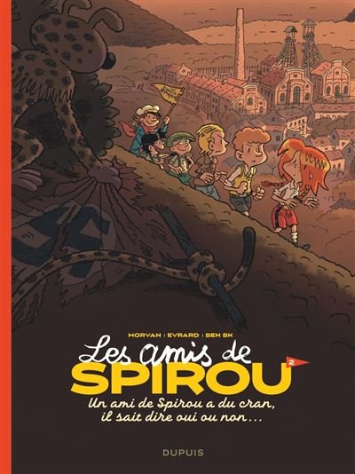 Les amis de Spirou - Tome 2 - Un ami de Spirou a du cran, il sait dire oui ou non