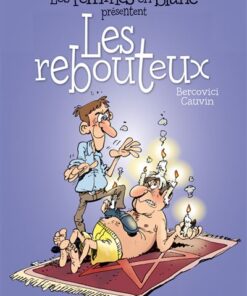 Les femmes en blanc présentent ... - Tome 4 - Les rebouteux
