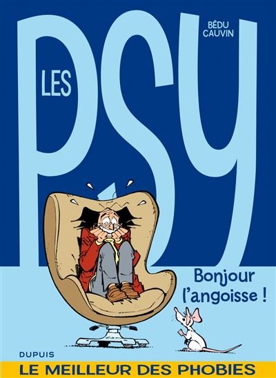 Les psy - La compil - Tome 1 - Bonjour l'angoisse !