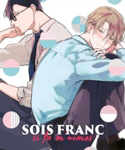Sois franc si tu m'aimes