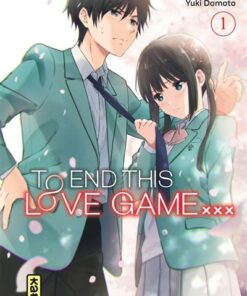 To End this love game... - Tome 1