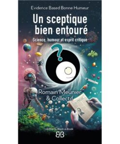 Un sceptique bien entouré