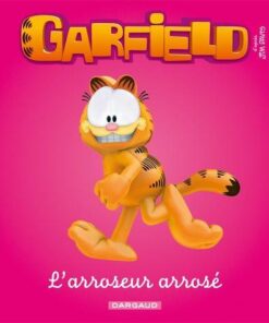 Garfield - Premières lectures - Tome 2 L'Arroseur arrosé