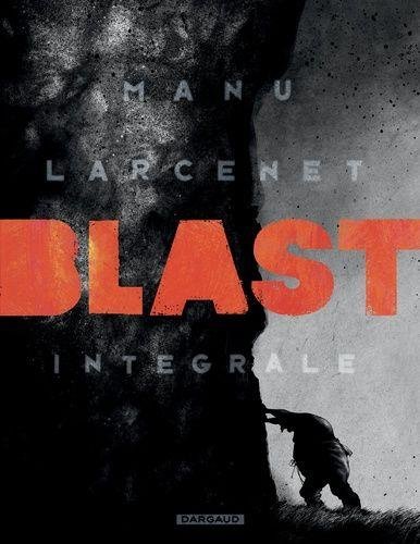 Blast - Tome 0 Blast - Intégrale complète