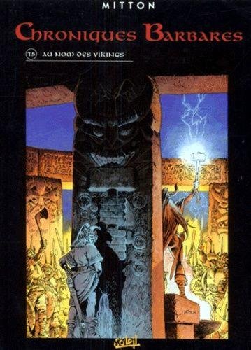 Chroniques barbares T05 - Au nom des vikings