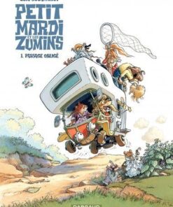 Petitmardi et les Zumins - Tome 1 Passage obligé