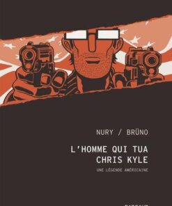 L'Homme qui tua Chris Kyle - Tome 0 L'Homme qui tua Chris Kyle (N&B)