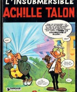 Achille Talon - Tome 28 L'Insubmersible Achille Talon