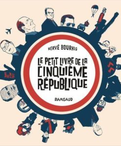 Le Petit Livre de... - Tome 0 Le Petit Livre de la Cinquième République